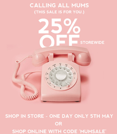 Calling All Mum's, One Day Sale