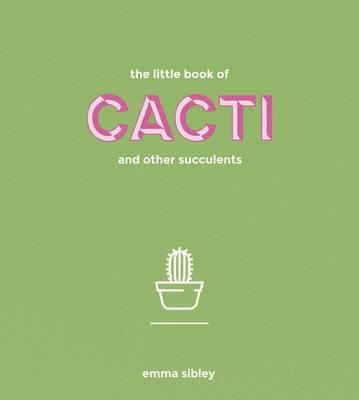 The Little Book Of Cacti